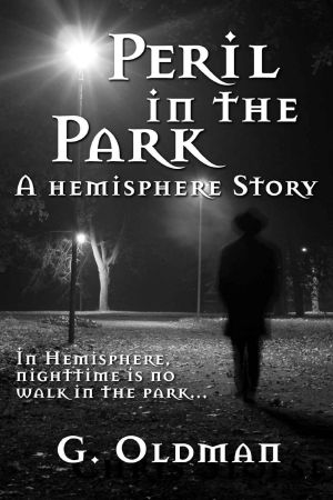 [A Hemisphere Story 01] • Peril in the Park